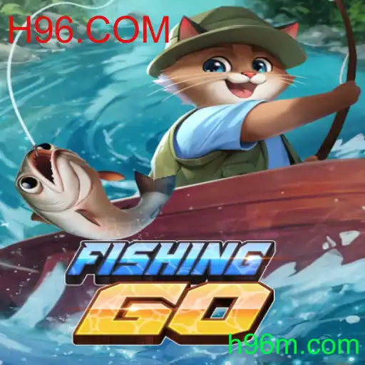 Explorando o Mundo de FishingGO: A Nova Sensação de H96.COM